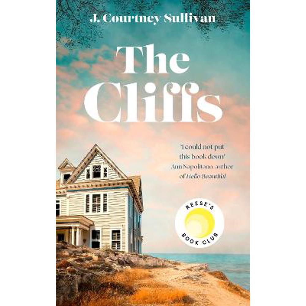 The Cliffs: 'Entrancing ... filled with mystery' Reese Witherspoon, Reese's Book Club Pick July Pick (Paperback) - Julie Courtney Sullivan